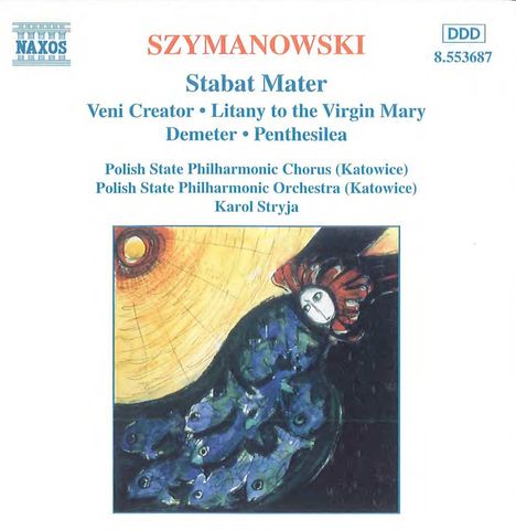 Karol Szymanowski (1882-1937): Stabat Mater op.53, CD