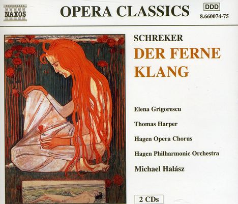 Franz Schreker (1878-1934): Der Ferne Klang, 2 CDs