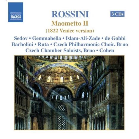 Gioacchino Rossini (1792-1868): Maometto II, 3 CDs