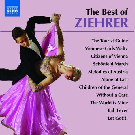 Carl Michael Ziehrer (1843-1922): The Best of Ziehrer, CD