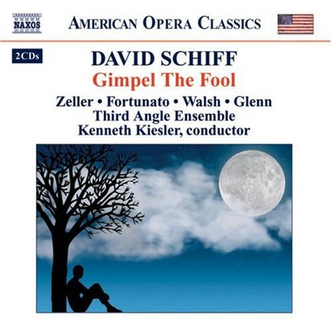 David Schiff (geb. 1945): Gimpel The Fool, 2 CDs