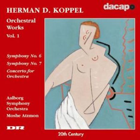 Herman David Koppel (1908-1998): Symphonien Nr.6 &amp; 7, CD