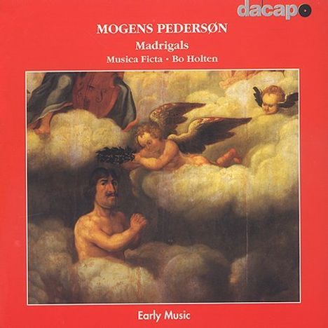 Mogens Pedersön (1585-1623): Fünfstimmige weltliche Madrigale, CD
