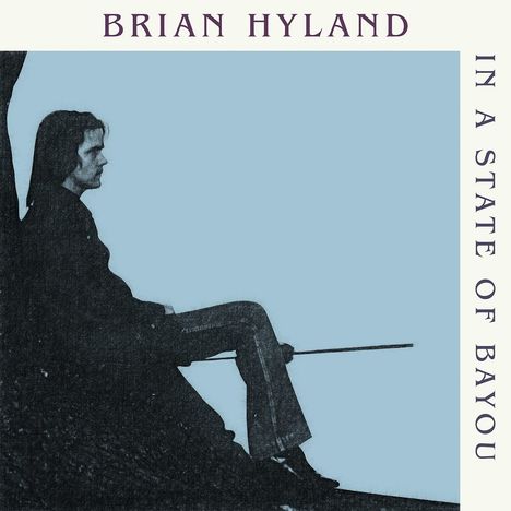 Brian Hyland: In A State Of Bayou, CD