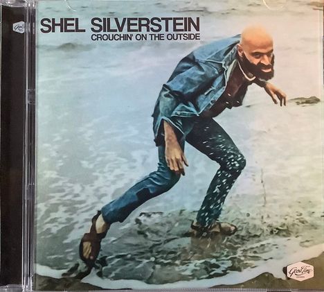 Shel Silverstein: Crouchin' On The Outside, CD