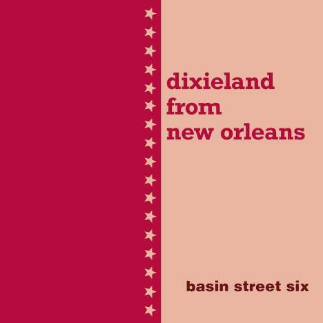 The Basin Street Six: Dixieland From New Orleans, CD