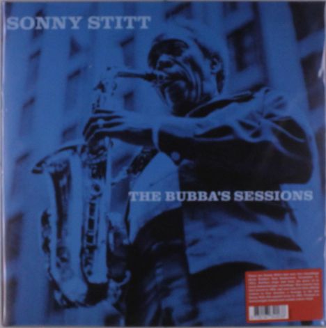 Sonny Stitt (1924-1982): Bubba's Sessions (180g) (Translucent Vinyl), 2 LPs