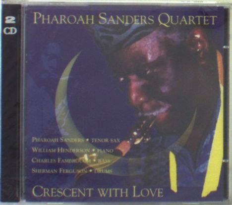 Pharoah Sanders (1940-2022): Crescent With Love, 2 CDs