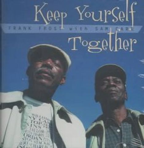 Frank Frost: Keep Yourself Together, CD
