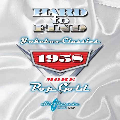 Hard To Find Jukebox Classics 1958: More Pop Gold, CD