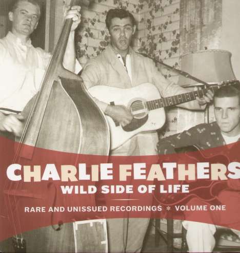 Charlie Feathers: Wild Side Of Life, LP