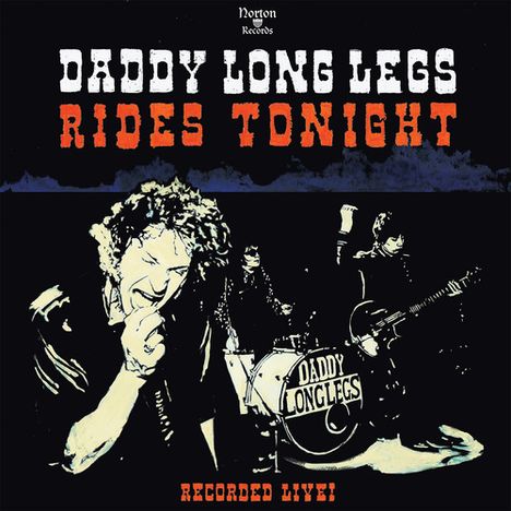 Daddy Long Legs (Rock): Rides Tonight: Recorded Live!, CD