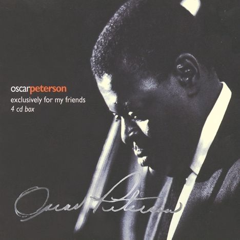 Oscar Peterson (1925-2007): Exclusively For My Friends, 4 CDs