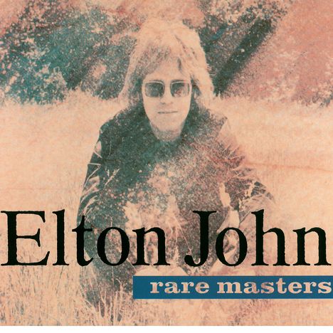 Elton John (geb. 1947): Rare Masters, 2 CDs