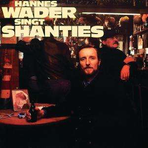 Hannes Wader: Hannes Wader singt Shanties, CD