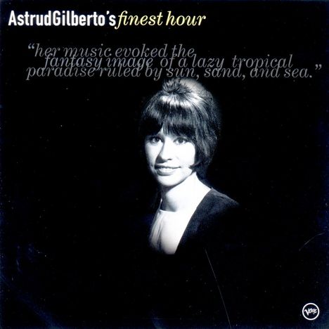 Astrud Gilberto (1940-2023): Astrud Gilberto's Finest Hour, CD