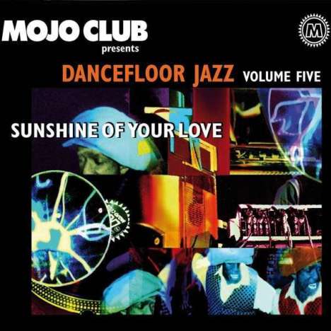 Mojo Club Volume Five - Sunshine Of Your Love, 2 LPs