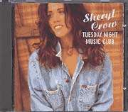 Sheryl Crow: Tuesday Night Music Club, CD