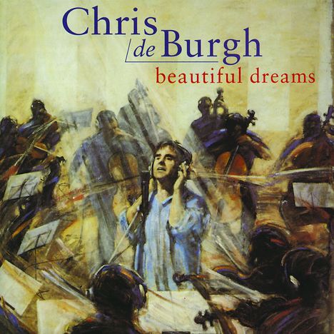 Chris De Burgh: Beautiful Dreams, CD