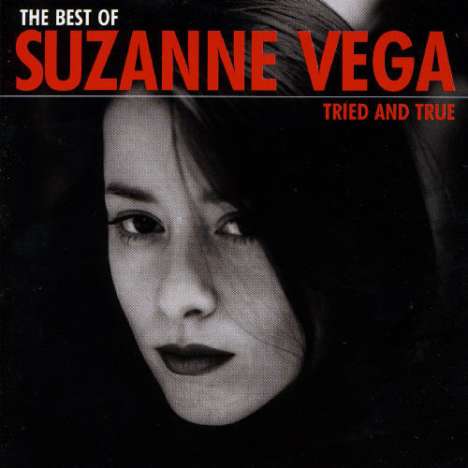 Suzanne Vega: Tried And True: The Best Of Suzanne Vega, CD