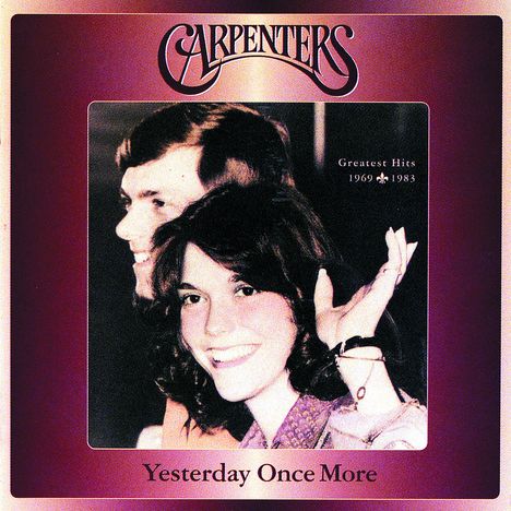 The Carpenters: Yesterday Once More (Greatest Hits 1969-1983), 2 CDs