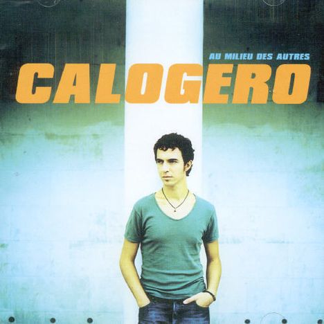 Calogero: Au Milieu des Autres, CD
