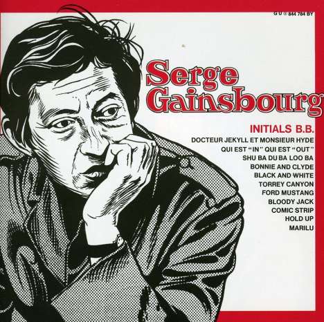 Serge Gainsbourg (1928-1991): Initials B.B., CD