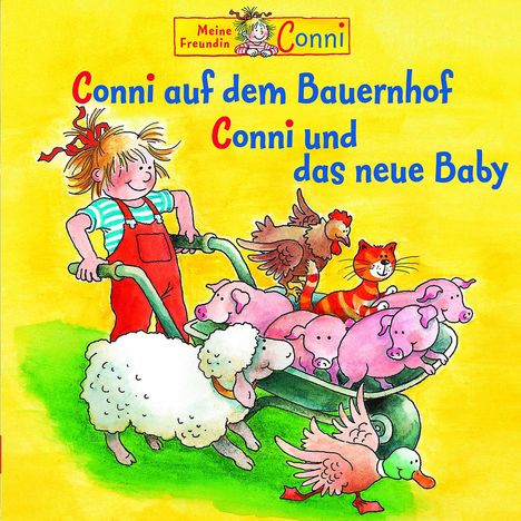 Meine Freundin Conni: Conni auf dem Bauernhof & Conni und das neue Baby, CD