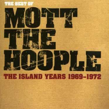 Mott The Hoople: The Best Of Mott The Hoople, CD