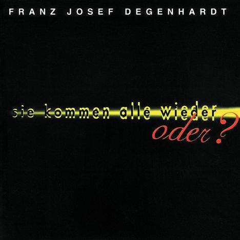 Franz Josef Degenhardt: Sie kommen alle wieder-oder?, CD