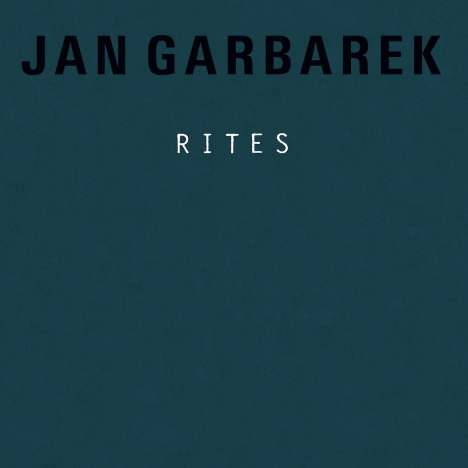 Jan Garbarek (geb. 1947): Rites, 2 CDs