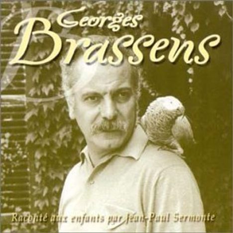Georges Brassens: Raconte Aux enfants Par Jean-Paul..., CD