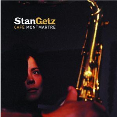 Stan Getz (1927-1991): Cafe Montmartre Live 1987, CD