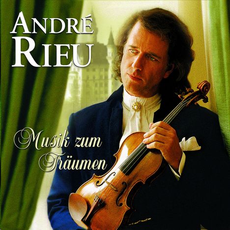 André Rieu (geb. 1949): Musik zum Träumen, CD