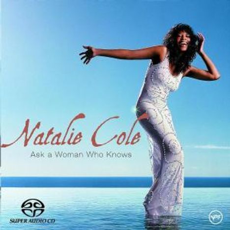 Natalie Cole (1950-2015): Ask A Woman Who Knows, Super Audio CD