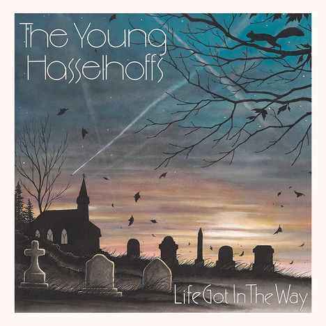 The Young Hasselhoffs: Life Got In The Way, CD