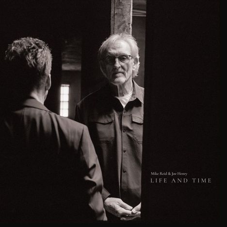 Mike Reid & Joe Henry: Life and Time, CD