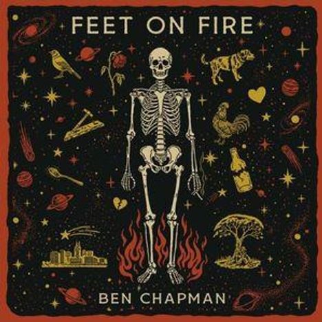 „FEET ON FIRE“, „BEN CHAPMAN“. Skelett umgeben von flammenden Füßen, Tieren, Pflanzen und Sternen in bunter Illustration.