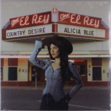 Texte: "El Rey", "Country Desire", "Alicia Blue". Eine Frau mit Cowboyhut steht vor einem Kino mit rotem Neonschild.