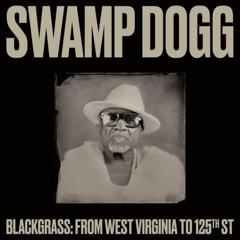 Swamp Dogg: Blackgrass: From West Virginia to 125th St, CD