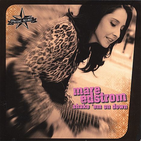 Mare Edstrom: Shake 'Em On Down, CD