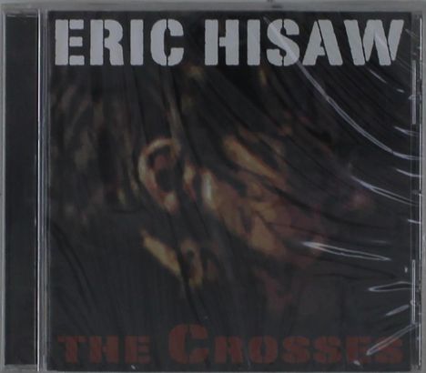 Eric Hisaw: Crosses, CD