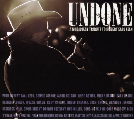 Robert Earl Keen: Undone: A Musicfest Tribute To Robert Earl Keen, 2 CDs