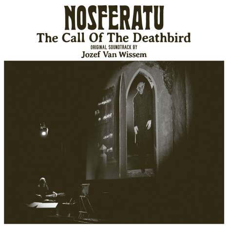 Jozef Van Wissem (geb. 1962): Nosferatu - The Call of the Deathbird (Musik zum Stummfilm / 180g), LP
