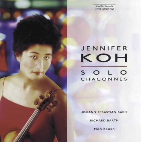 Jennifer Koh - Solo Chaconnes, CD