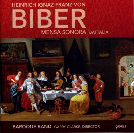 Heinrich Ignaz Biber (1644-1704): Mensa Sonora (Tafelmusik 1680), CD