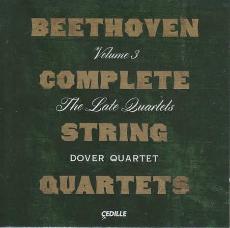 Ludwig van Beethoven (1770-1827): Sämtliche Streichquartette Vol.3, 3 CDs