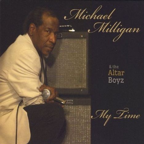 Michael Milligan: My Time, CD