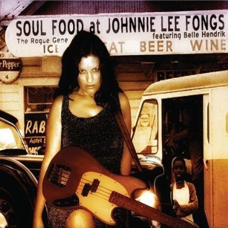Rogue Gene: Soul Food At Johnnie Lee Fongs, CD