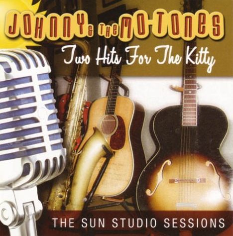 Johnny &amp; Mo-Tones: Two Hits For The Kitty, CD
